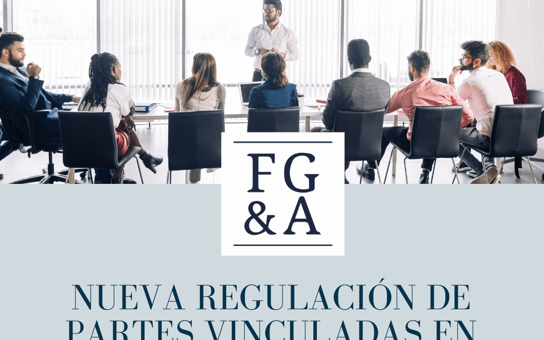 Nueva regulación de partes vinculadas en sociedades de capital