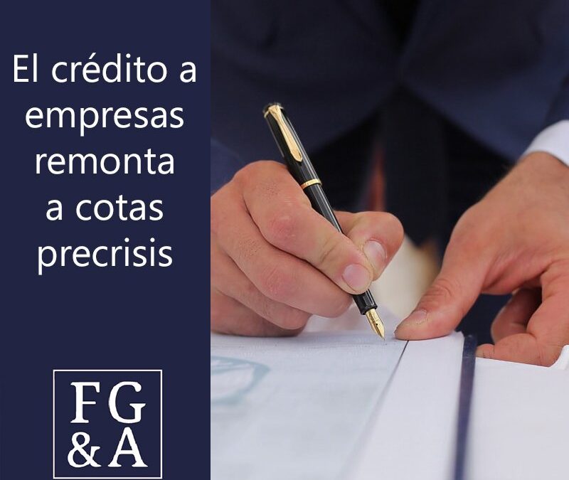El crédito a empresas remonta a cotas precrisis