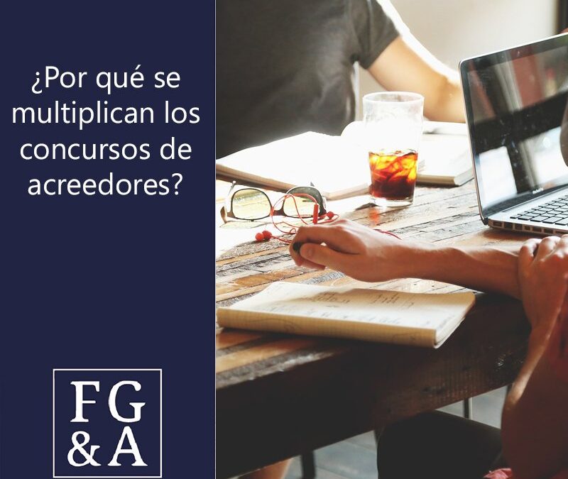 ¿Por qué se han multiplicado los concursos de acreedores?